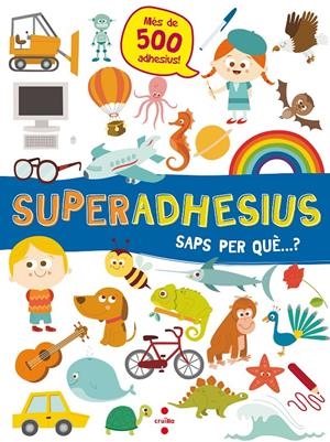 SUPERADHESIUS SAPS PER QUE...? | 9788466144049 | Libri, De Agostini | Llibreria online de Figueres i Empordà