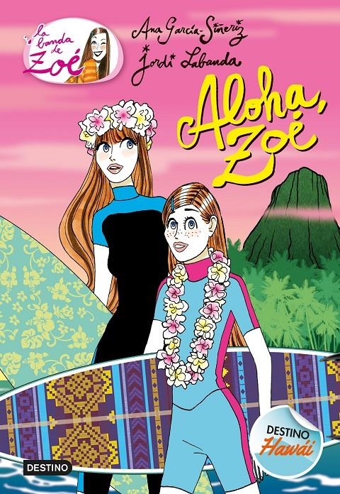 Aloha, Zoé (La banda de Zoé #16) | 9788408191803 | García-Siñeriz, Ana | Llibreria online de Figueres i Empordà