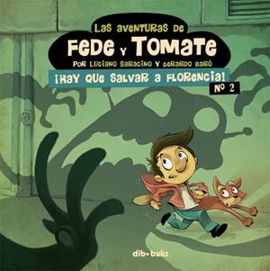 Las aventuras de Fede y Tomate #02 | 9788415850441 | Saracino, Luciano/Baró, Gerardo | Librería online de Figueres / Empordà