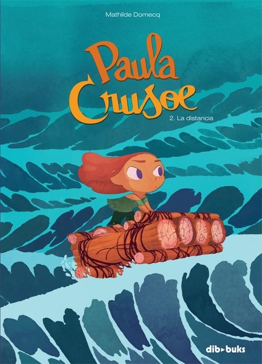 Paula Crusoe #02 | 9788416507061 | Domecq, Mathilde | Llibreria online de Figueres i Empordà