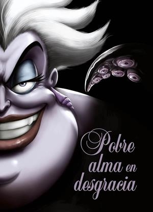 Pobre alma en desgracia | 9788419547415 | Disney | Llibreria online de Figueres i Empordà