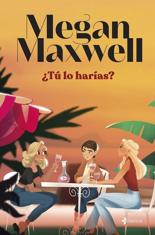 ¿Tú lo harías? | 9788408279181 | Maxwell, Megan | Llibreria online de Figueres i Empordà