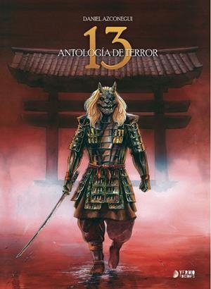 13, ANTOLOGÍA DE TERROR, HISTORIAS CORTAS | 9788419986368 | DANIEL AZCONEGUI - NACHO GOLFE | Llibreria online de Figueres i Empordà