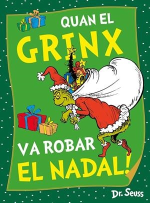 Quan el Grinx va robar el Nadal! (Dr. Seuss) | 9788448867980 | Dr. Seuss | Librería online de Figueres / Empordà