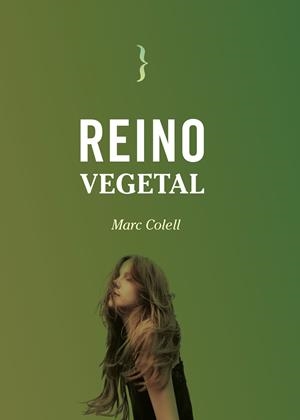 Reino Vegetal | 9788412705553 | Colell, Marc | Llibreria online de Figueres i Empordà