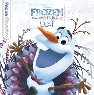Frozen. Una aventura de Olaf. Pequecuentos | 9788416917143 | Disney | Librería online de Figueres / Empordà