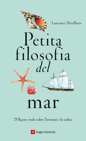 Petita filosofia del mar | 9788419017840 | Devillairs, Laurence | Llibreria online de Figueres i Empordà