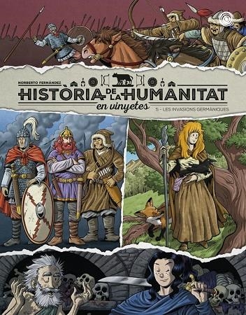 Història de la humanitat en vinyetes #05. Les invasions germàniques | 9788419380951 | Fernández, Norberto | Librería online de Figueres / Empordà