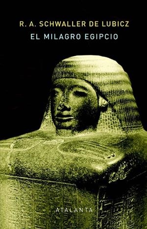 El milagro egipcio | 9788412601428 | Schwaller de Lubicz, René Adolphe | Llibreria online de Figueres i Empordà