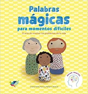 Palabras mágicas para momentos difíciles | 9788412376432 | Núñez Pereira, Cristina/R. Valcárcel, Rafael | Librería online de Figueres / Empordà