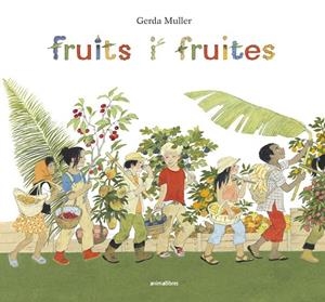 Fruits i fruites | 9788416844722 | Müller, Gerda | Llibreria online de Figueres i Empordà