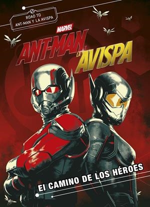 Ant-Man y la Avispa. El camino de los héroes | 9788416914333 | Marvel | Librería online de Figueres / Empordà