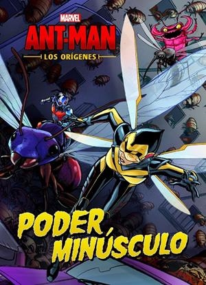 Ant-Man. Los orígenes. Poder minúsculo | 9788416914357 | Marvel | Librería online de Figueres / Empordà