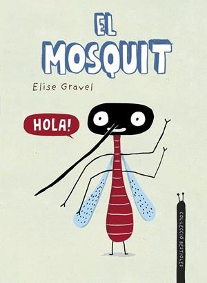 El mosquit | 9788418599941 | Gravel, Elise | Librería online de Figueres / Empordà