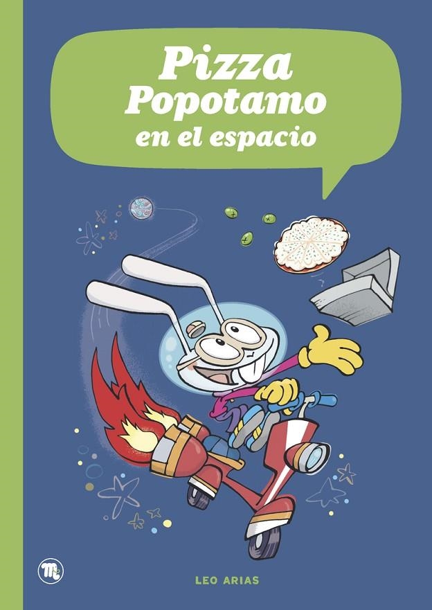 PIZZA POPOTAMO EN EL ESPACIO | 9788413714974 | Arias, Leo | Llibreria online de Figueres i Empordà