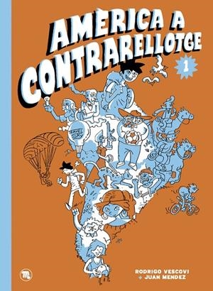 AMERICA A CONTRARRELOTGE | 9788418101953 | Méndez, Juan/Vescovi, Rodrigo | Llibreria online de Figueres i Empordà
