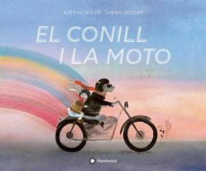 El conill i la moto | 9788417749323 | Hoefler, Kate | Llibreria online de Figueres i Empordà