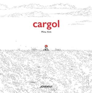Cargol | 9788426148025 | Kim, Minu | Librería online de Figueres / Empordà