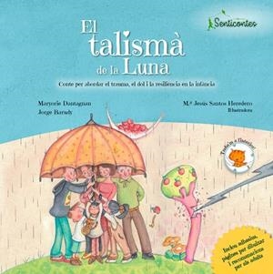 El talismà de la Luna | 9788426726964 | Barudy, Jorge/Dantagnan, Maryorie | Librería online de Figueres / Empordà