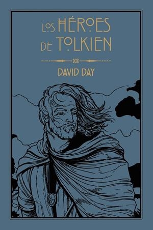 Los Héroes de Tolkien | 9788445016183 | Day, David | Llibreria online de Figueres i Empordà