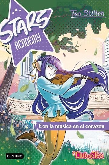 Stars Academy #03. Con la música en el corazón | 9788408280453 | Stilton, Tea | Llibreria online de Figueres i Empordà