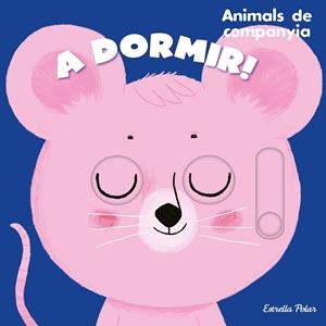 A dormir! Animals de companyia | 9788413895390 | Roederer, Charlotte | Librería online de Figueres / Empordà