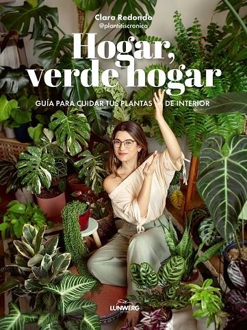 Hogar, verde hogar | 9788418820748 | Clara Redondo (@plantitiscronica) | Librería online de Figueres / Empordà
