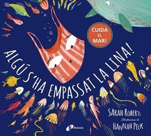 Algú s'ha empassat la Lina! | 9788499063546 | Roberts, Sarah | Librería online de Figueres / Empordà