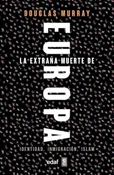 La extraña muerte de Europa | 9788441439733 | Murray, Douglas | Llibreria online de Figueres i Empordà