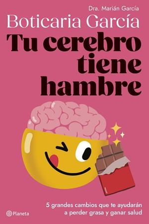 Tu cerebro tiene hambre | 9788408282334 | Boticaria García | Librería online de Figueres / Empordà