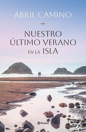 Nuestro último verano en la isla | 9788408282341 | Camino, Abril | Llibreria online de Figueres i Empordà