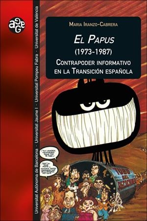 El Papus (1973-1987). Contrapoder informativo  en la Transición española | 9788411181761 | Iranzo Cabrera, Maria | Llibreria online de Figueres i Empordà