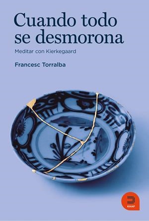 Cuando todo se desmorona | 9788415995630 | Torralba Roselló, Francesc | Llibreria online de Figueres i Empordà