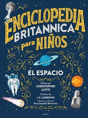 Enciclopedia Britannica para niños - El espacio | 9788418483516 | Lloyd, Christopher/Encyclopædia Britannica | Librería online de Figueres / Empordà