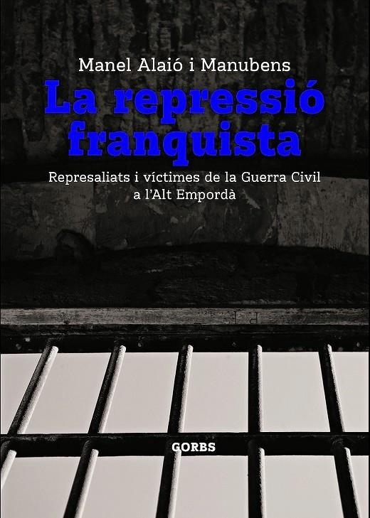 La repressió franquista | 9788412529357 | Alaió i Manubens, Manel | Librería online de Figueres / Empordà