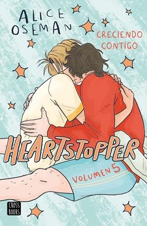 Heartstopper #05. Creciendo contigo | 9788408283539 | Oseman, Alice | Llibreria online de Figueres i Empordà