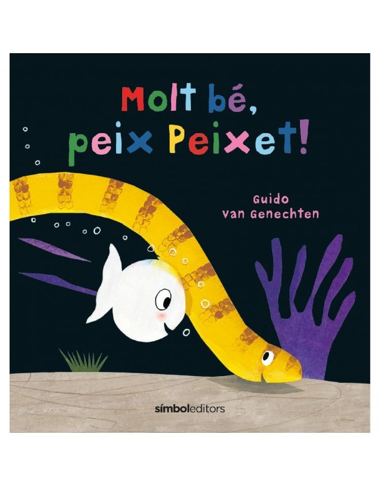 Molt bé, peix Peixet | 9788418696114 | Guido van Genechten | Llibreria online de Figueres i Empordà