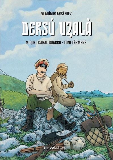 Dersú Uzalà | 9788418696305 | Arséniev, Vladímir/Cabal Guarro, Miquel | Llibreria online de Figueres i Empordà