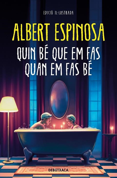 Quin bé que em fas quan em fas bé | 9788419394347 | Espinosa, Albert | Llibreria online de Figueres i Empordà