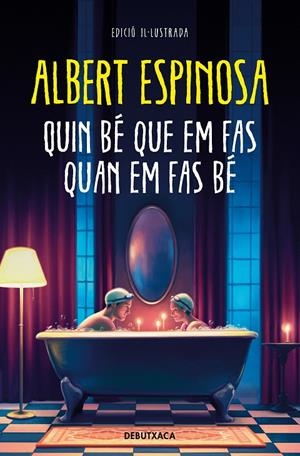Quin bé que em fas quan em fas bé | 9788419394347 | Espinosa, Albert | Librería online de Figueres / Empordà