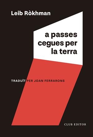 A passes cegues per la terra | 9788473294256 | Ròkhman, Leib | Llibreria online de Figueres i Empordà