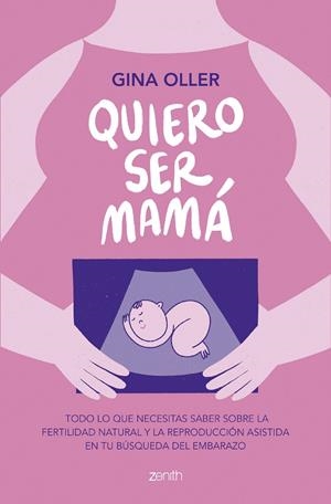 Quiero ser mamá | 9788408281450 | Oller, Gina | Librería online de Figueres / Empordà