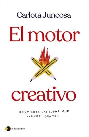 El motor creativo | 9788419812254 | Juncosa, Carlota | Llibreria online de Figueres i Empordà