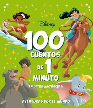 100 cuentos de 1 minuto en letra MAYÚSCULA. Aventuras por el mundo | 9788418940958 | Disney | Llibreria online de Figueres i Empordà