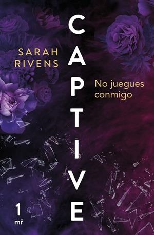 Captive #01. No juegues conmigo | 9788427052147 | Rivens, Sarah | Llibreria online de Figueres i Empordà