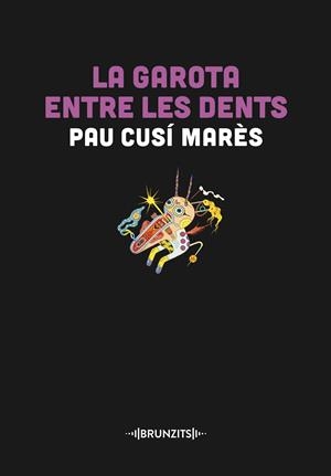 La garota entre les dents | 9788466431446 | Cusí Marès, Pau | Llibreria online de Figueres i Empordà