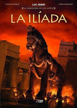 La sabiduría de los mitos #03. La íliada | 9788419296702 | Bruneau, Clotilde/Taranzano, Pierre | Librería online de Figueres / Empordà