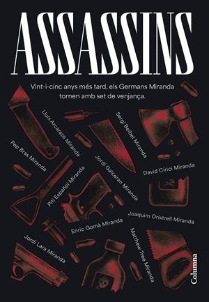 Assassins | 9788466431439 | Germans Miranda/Arcarazo Martínez, Lluís/Belbel, Sergi/Bras, Pep/Cirici, David/Español, Piti/Galcerá | Llibreria online de Figueres i Empordà