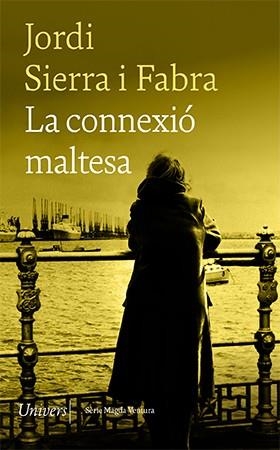 La connexió maltesa | 9788418887086 | Sierra i Fabra, Jordi | Llibreria online de Figueres i Empordà