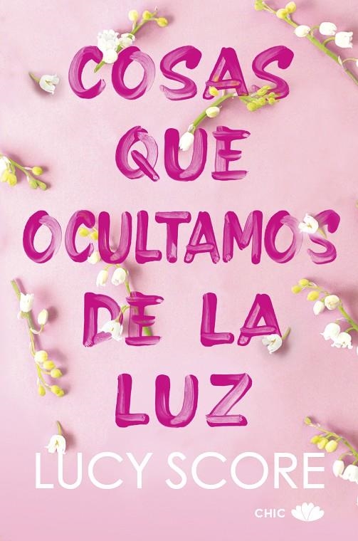 Cosas que ocultamos de la luz | 9788419702036 | Score, Lucy | Llibreria online de Figueres i Empordà